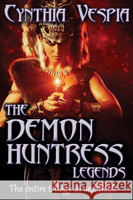 Demon Huntress: Legends Cynthia Vespia 9781543179866