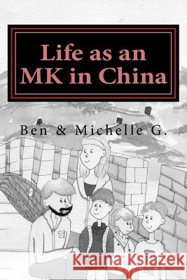 Life as an MK in China Godard, M. R. 9781543217957