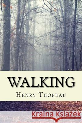 Walking Henry David Thoreau 9781543234152