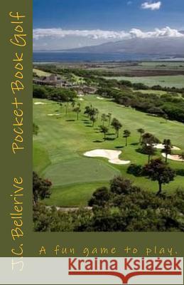 Pocket Book Golf J. C. Bellerive 9781543284676