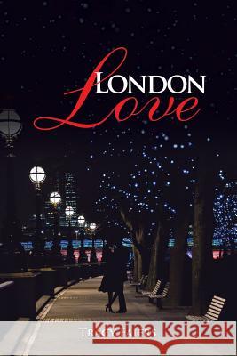 London Love Tracy Faiers 9781543490367
