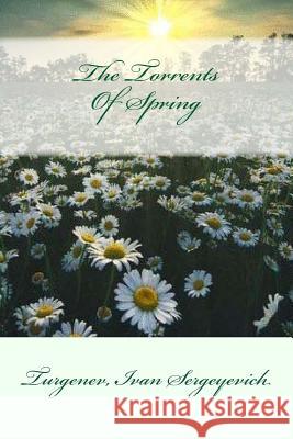 The Torrents Of Spring Garnett, Constance 9781544077499