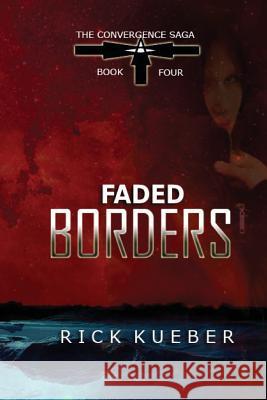 Faded Borders Rick Kueber 9781544085531