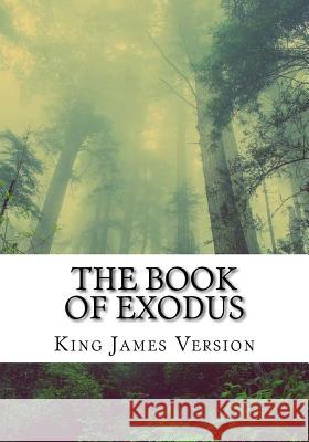 The Book of Exodus (KJV) (Large Print) Version, King James 9781544086040