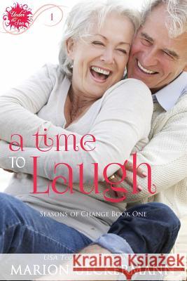 A Time to Laugh Marion Ueckermann 9781544207780 Createspace Independent Publishing Platform