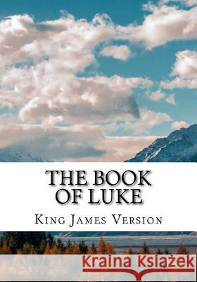 The Book of Luke (KJV) (Large Print) Version, King James 9781544225012