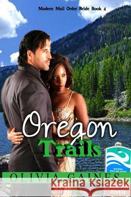 Oregon Trails Olivia Gaines 9781544247137