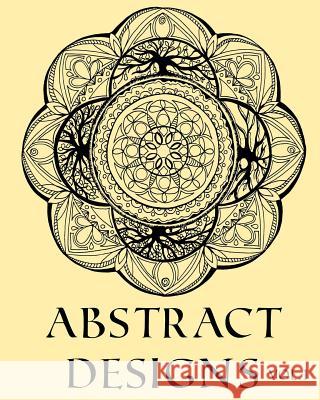 Abstract Designs Adult Coloring Book Colouring 58 Stars Mandalas & Other Designs: 58 Designs, Stars & Mandalas with only one design per page Color, Captain 9781544606996 Createspace Independent Publishing Platform