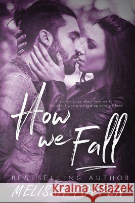 How We Fall Melissa Toppen Pink Ink Designs Silla Webb 9781544649856