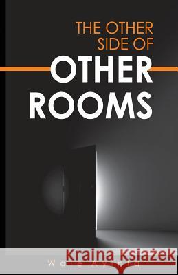 The Other Side of Other Rooms: A collection of red, black, and blue poems) Ayinla, Wale 9781544716145 Createspace Independent Publishing Platform