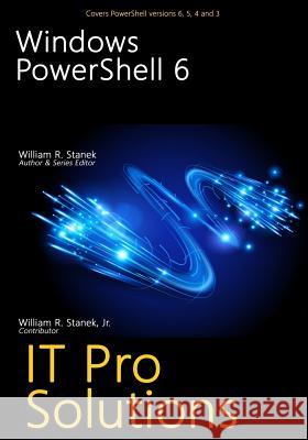 Windows PowerShell 6 Stanek, William 9781544752310 Createspace Independent Publishing Platform