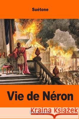 Vie de Néron Nisard, Desire 9781544785998