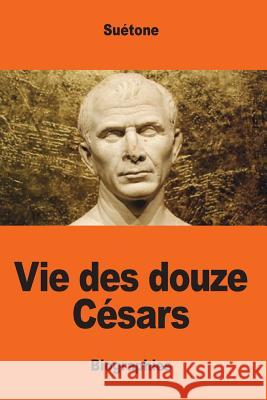 Vie des douze Césars Nisard, Desire 9781544798820