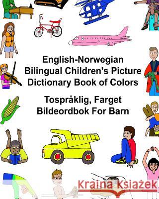 English-Norwegian Bilingual Children's Picture Dictionary Book of Colors Tospråklig, Farget Bildeordbok For Barn Carlson, Kevin 9781544803562 Createspace Independent Publishing Platform