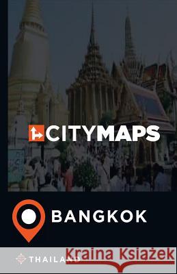 City Maps Bangkok Thailand James McFee 9781544900834 Createspace Independent Publishing Platform