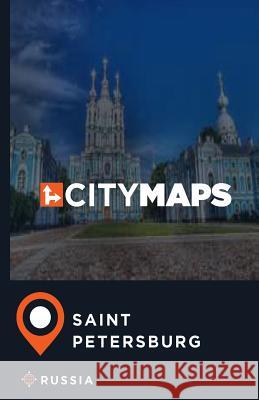 City Maps Saint Petersburg Russia James McFee 9781544900940