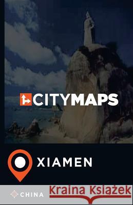 City Maps Xiamen China James McFee 9781544903330 Createspace Independent Publishing Platform