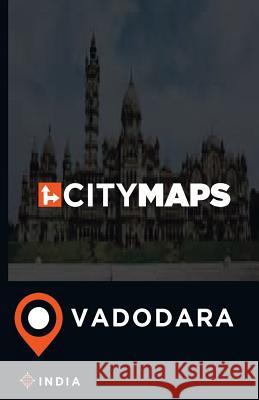 City Maps Vadodara India James McFee 9781544921617