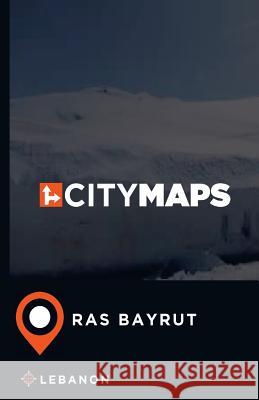 City Maps Ras Bayrut Lebanon James McFee 9781544929637