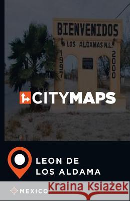 City Maps Leon de los Aldama Mexico McFee, James 9781544932569