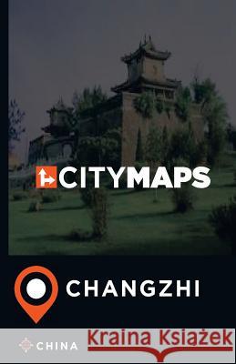 City Maps Changzhi China James McFee 9781544991955