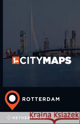 City Maps Rotterdam Netherlands James McFee 9781545050170