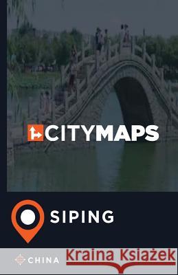 City Maps Siping China James McFee 9781545058022