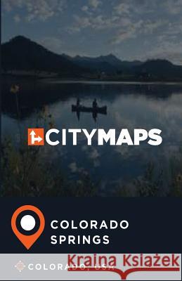 City Maps Colorado Springs Colorado, USA James McFee 9781545085325