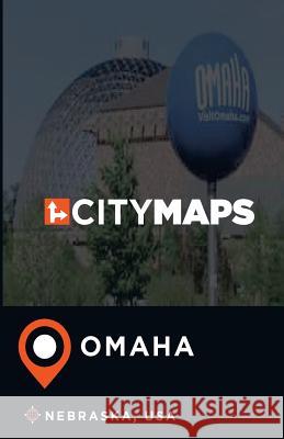 City Maps Omaha Nebraska, USA James McFee 9781545088845