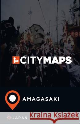 City Maps Amagasaki Japan James McFee 9781545089194