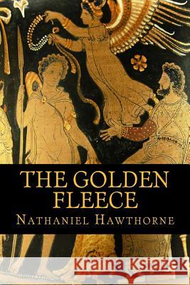 The Golden Fleece Hawthorne Nathaniel                      Marie-Lan Nguyen 9781545106563