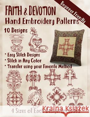 Faith and Devotion Hand Embroidery Patterns Stitchx Embroidery 9781545204542