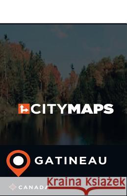 City Maps Gatineau Canada James McFee 9781545250372