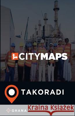 City Maps Takoradi Ghana James McFee 9781545257715