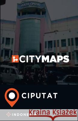 City Maps Ciputat Indonesia James McFee 9781545336656