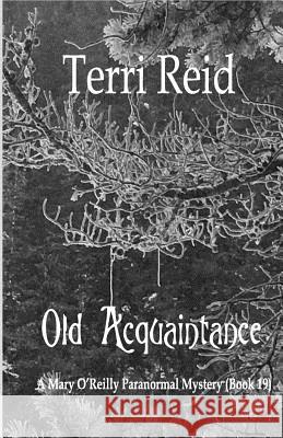 Old Acquaintance Terri Reid 9781545349809