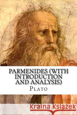 Parmenides (with Introduction and Analysis) Plato 9781545371473 Createspace Independent Publishing Platform