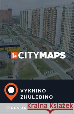 City Maps Vykhino-Zhulebino Russia James McFee 9781545402801