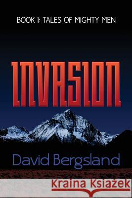 Invasion David Bergsland 9781545454251