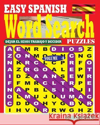 EASY SPANISH Word Search Puzzles. Vol. 4 Kato, K. S. 9781545502594 Createspace Independent Publishing Platform