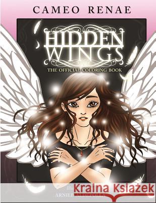 Hidden Wings Series Coloring Book Cameo Renae Arnild Aldepolla 9781545589540