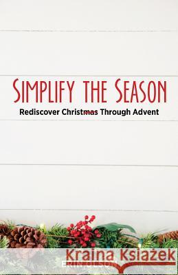 Simplify the Season Erin Olson 9781545610497