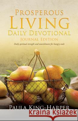Prosperous Living Daily Devotional Paula King-Harper 9781545658208