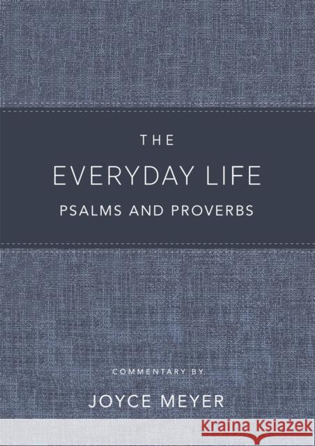 The Everyday Life Psalms and Proverbs, Platinum: The Power of God's Word for Everyday Living Meyer, Joyce 9781546017882