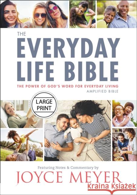 The Everyday Life Bible Large Print : The Power of God's Word for Everyday Living Joyce Meyer 9781546041696 Faithwords