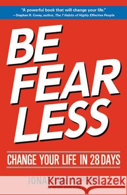 Be Fearless: Change Your Life in 28 Days (New Edition) Alpert, Jonathan 9781546084853 Center Street