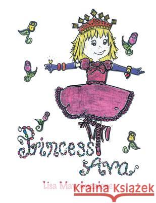 Princess Ava Lisa May Anzalone 9781546278351 Authorhouse