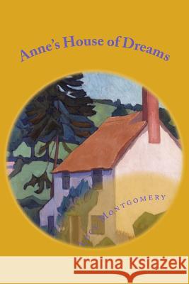 Anne's House of Dreams Lucy Maud Montgomery 9781546368151