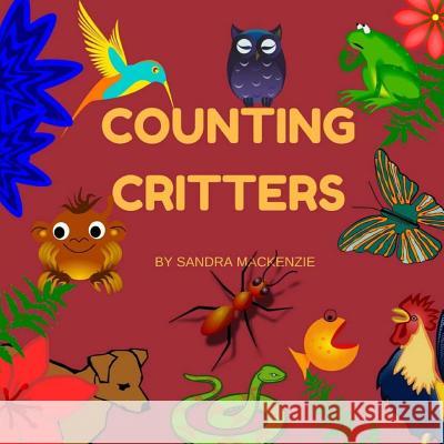 Counting Critters Sandra MacKenzie 9781546410195 Createspace Independent Publishing Platform