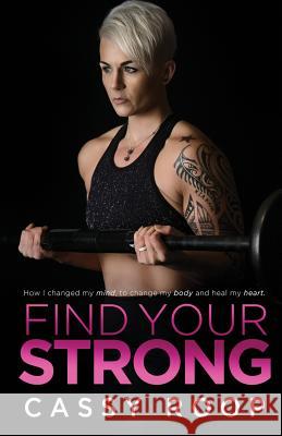 Find Your Strong Cassy Roop 9781546443537